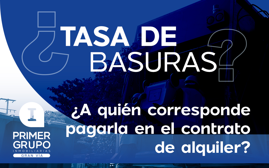 Tasa de basuras en el alquiler: ¿quién debe pagarlo?