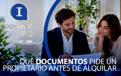 Qué documentos pide un propietario antes de alquilar